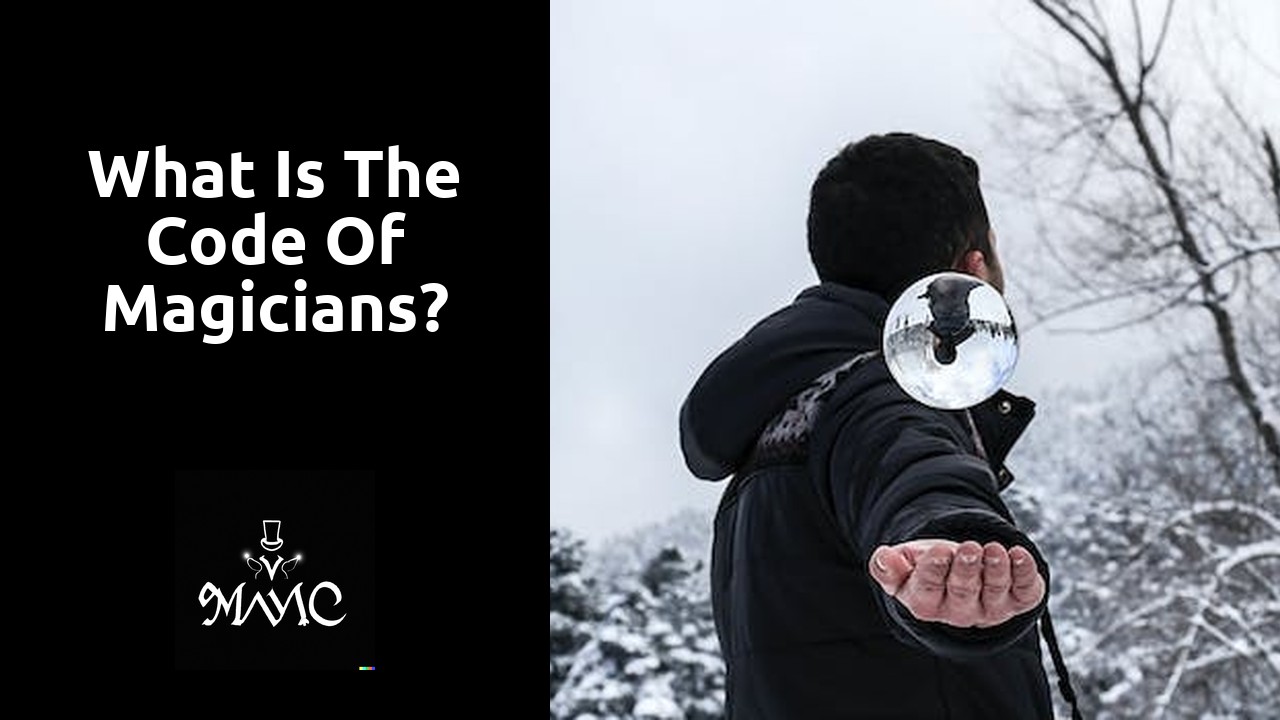 What is the code of magicians?